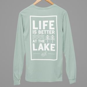 Life is Better at the Lake Long Sleeve T-Shirt